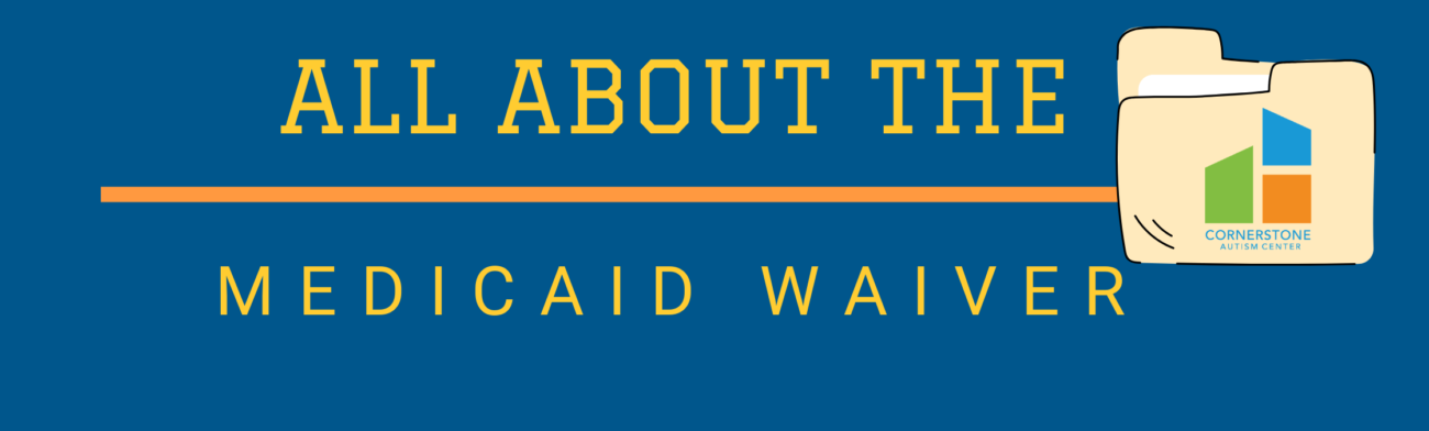 Read more about the article Medicaid Waiver…What Is It?